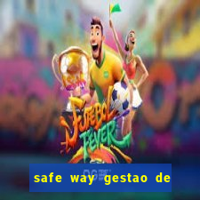 safe way gestao de recursos financeiros